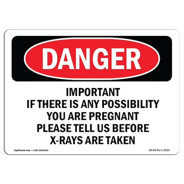 OSHA, Important If There Is Any Possibility You, 24in X 18in Rigid Plastic, 18" W, 24" L, Landscape